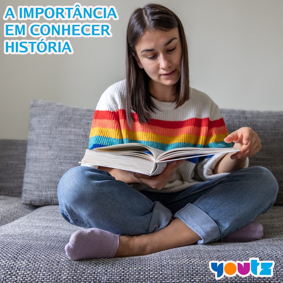 A Importância de saber História
