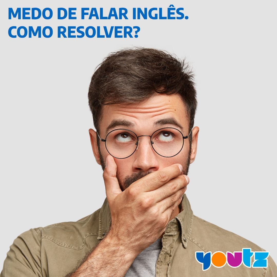Medo de falar inglês. Como resolver?