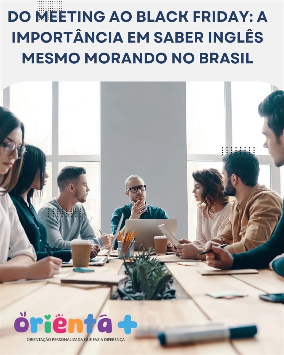Por que aprender inglês é essencial mesmo vivendo no Brasil?